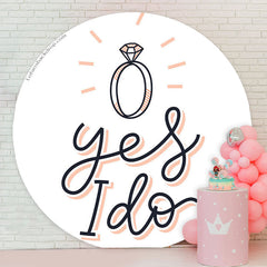 Lofaris YES I DO White Simple Wedding Round Backdrop Cover