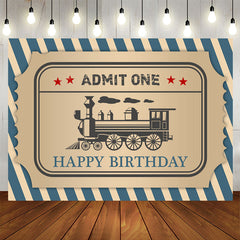 Lofaris Blue Stripe Train Admit One Happy Birthday Backdrop