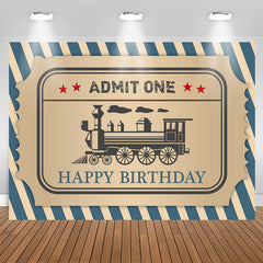 Lofaris Blue Stripe Train Admit One Happy Birthday Backdrop