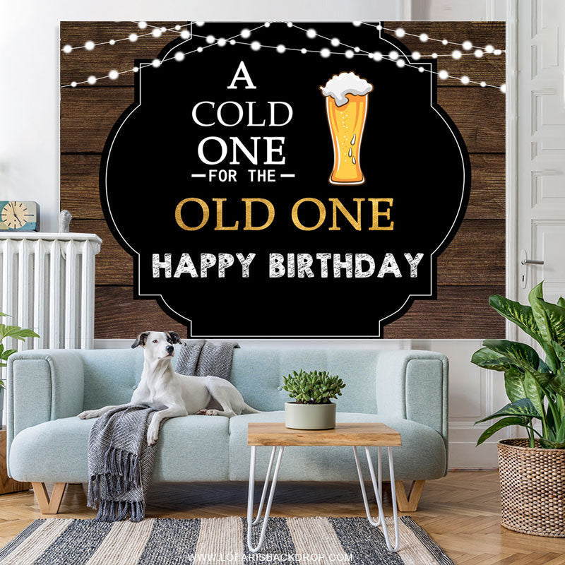 Lofaris A Cold One For The Old Happy Birthday Backdrop