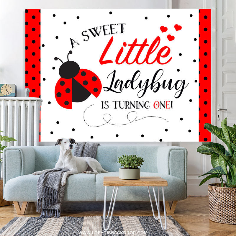 Lofaris A Sweet Little Ladybug Is Turning One Birthday Backdrop