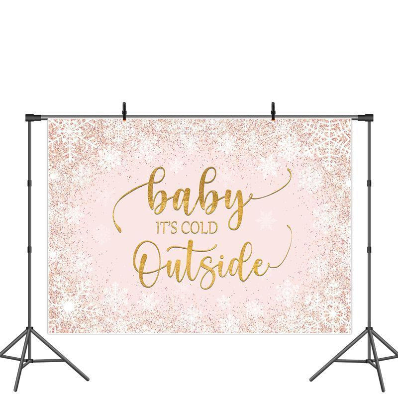 Lofaris Baby Is Cold Outside Cute Pink Winter Shower Backdrop