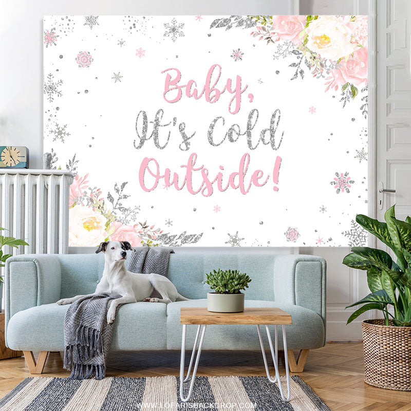Lofaris Baby Its Cold Outside Pink Floral Shower Backdrop