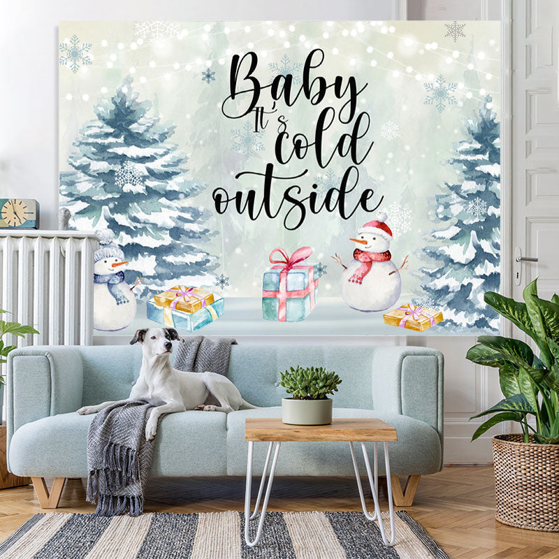 Lofaris Baby Its Cold With Snowman And Pine Winter Backdrop