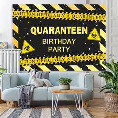 Lofaris Caution Officially A Quaranteen Happy Birthday Backdrop