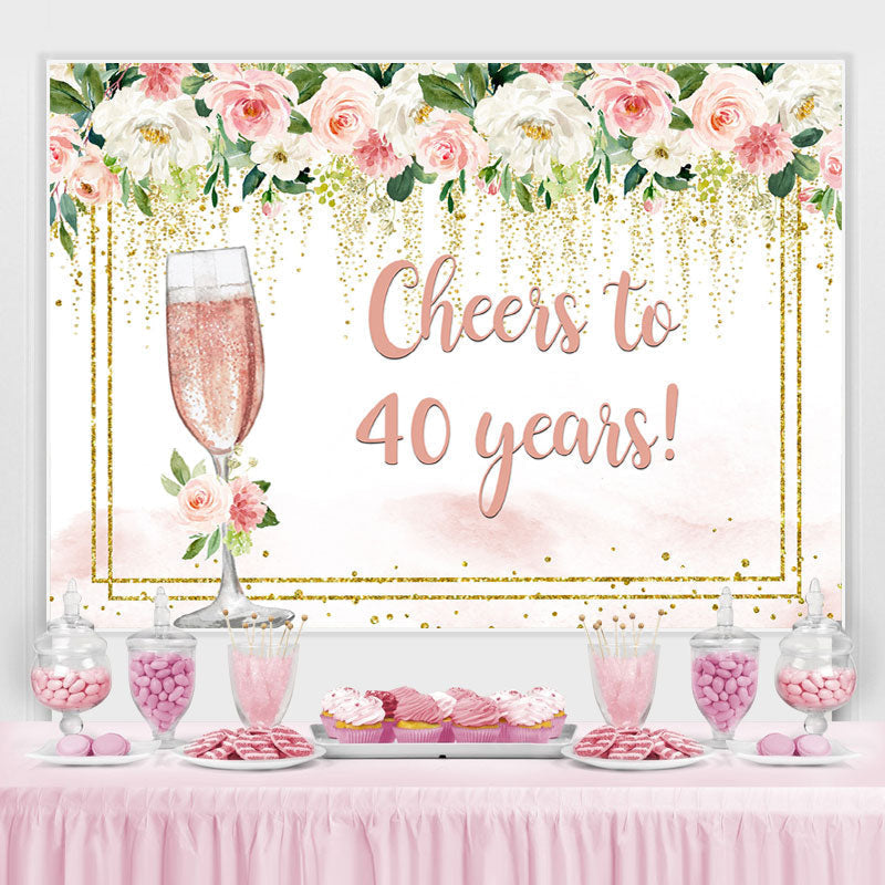 Lofaris Cheers to 40 Years Pink White Floral Birthday Backdrop