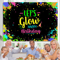 Lofaris Colored And Graffiti Happy Lets Glow Birthday Bcakdrop