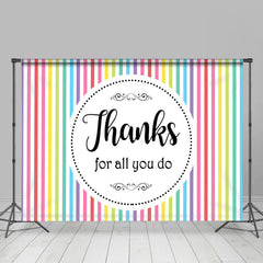 Lofaris Colorful Warm Stripes Thanks For All You Do Backdrop