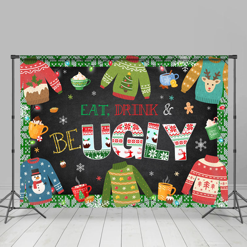 Lofaris Eat Drink And Be Ugly Merry Christmas Holiday Backdrop