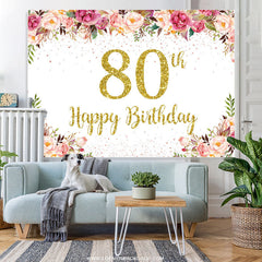 Lofaris Flowers Lovely Happy 80Th Birthday Backdrop For Women