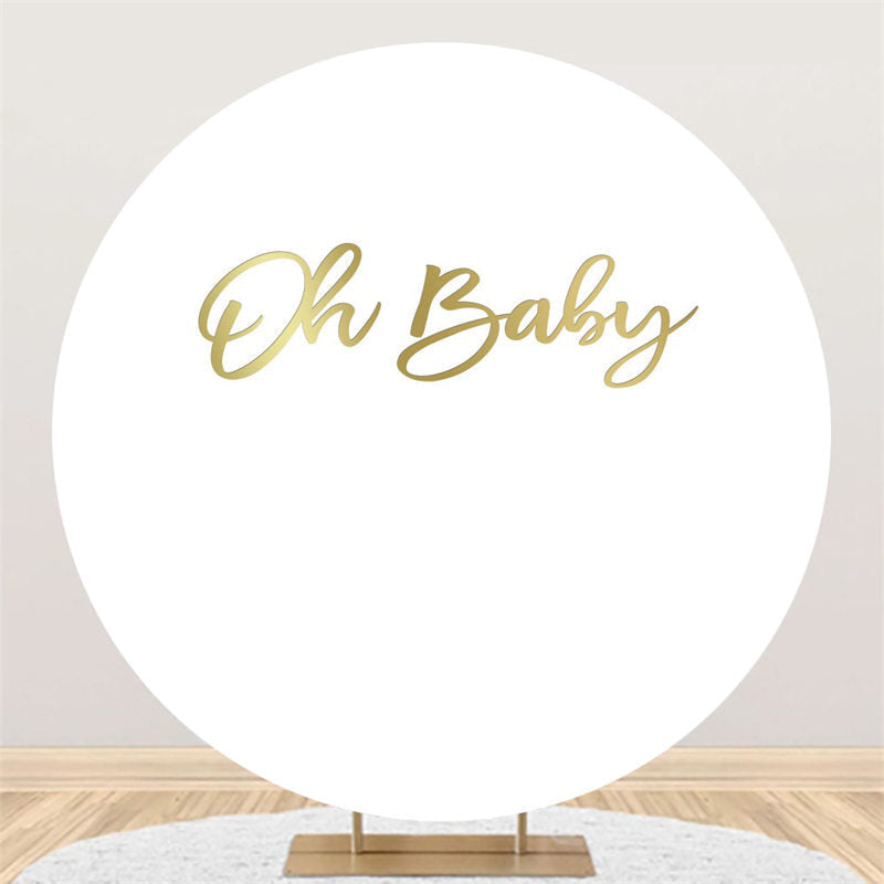 Lofaris Gold Oh Baby Circle White Backdorp For Shower