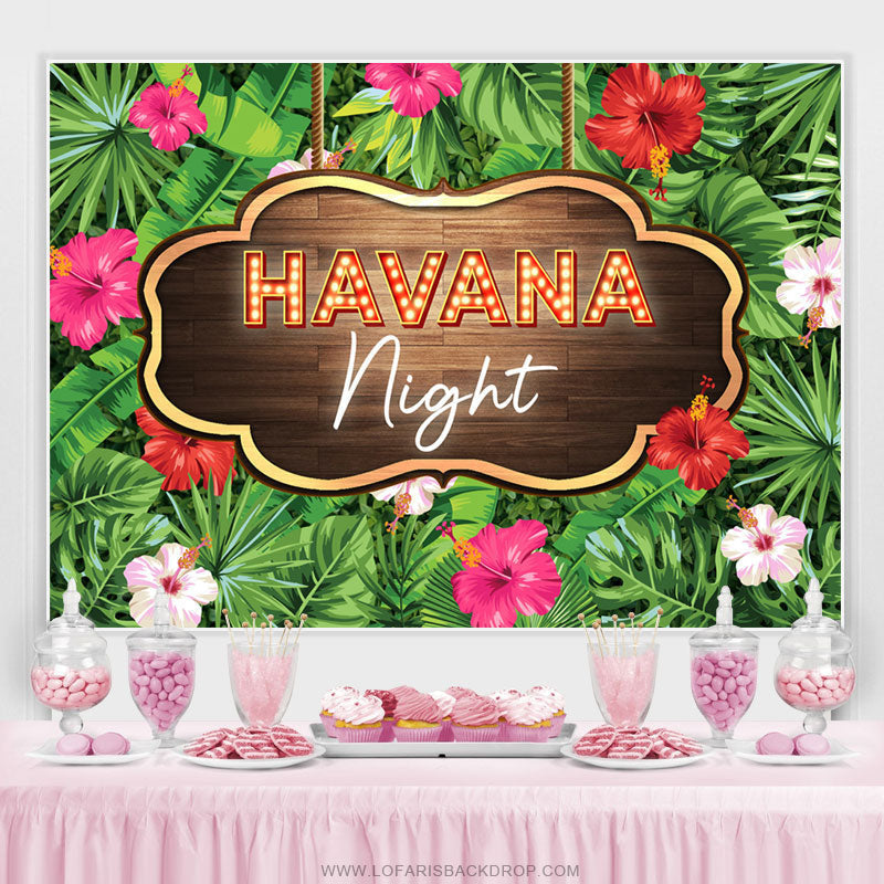Lofaris Havana Night Theme Floral And Forest Party Backdrop