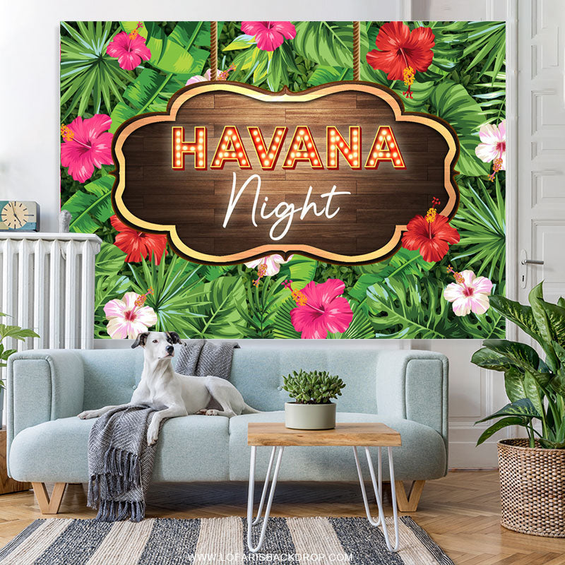 Lofaris Havana Night Theme Floral And Forest Party Backdrop