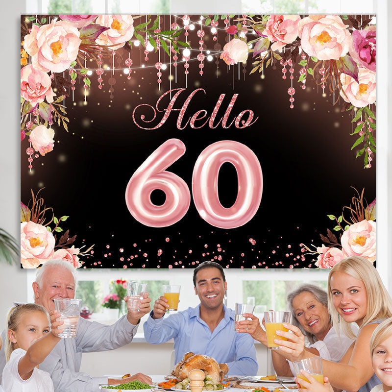Lofaris Hello 60 Blooming Flowers Happy 60Th Birthday Backdrop