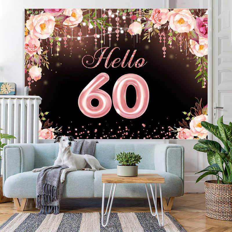 Lofaris Hello 60 Blooming Flowers Happy 60Th Birthday Backdrop