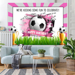 Lofaris Kick Some Fun To Celebrate Football Birthday Backdrop