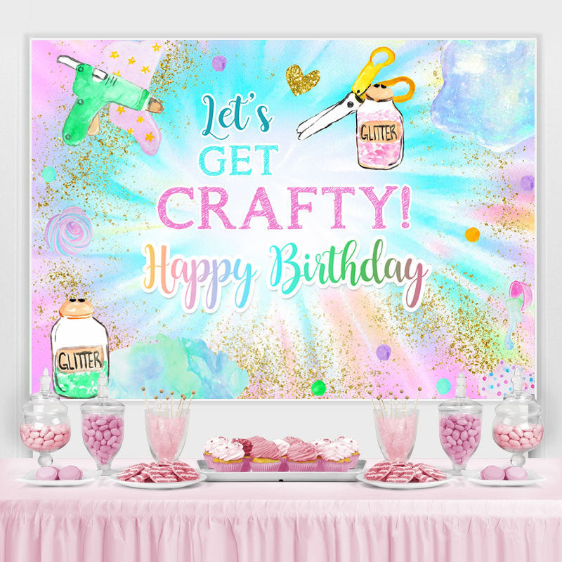 Lofaris Lets Get Crafty Glitter Colorful Birthday Backdrop