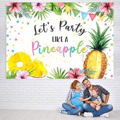 Lofaris Lets Party Like A Pineapple Backdrop for Photo