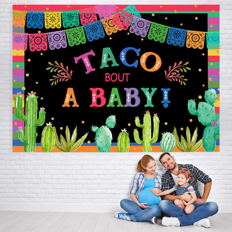 Lofaris Mexican Taco About A Baby Backdrop For Shower