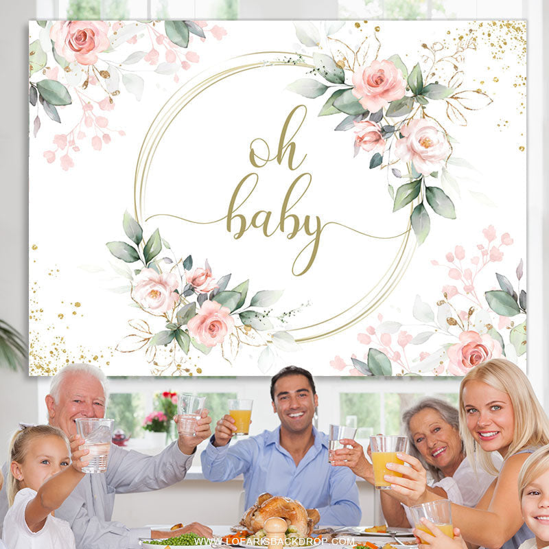 Lofaris Oh Baby Pink Floral Green Leaves Shower Backdrop