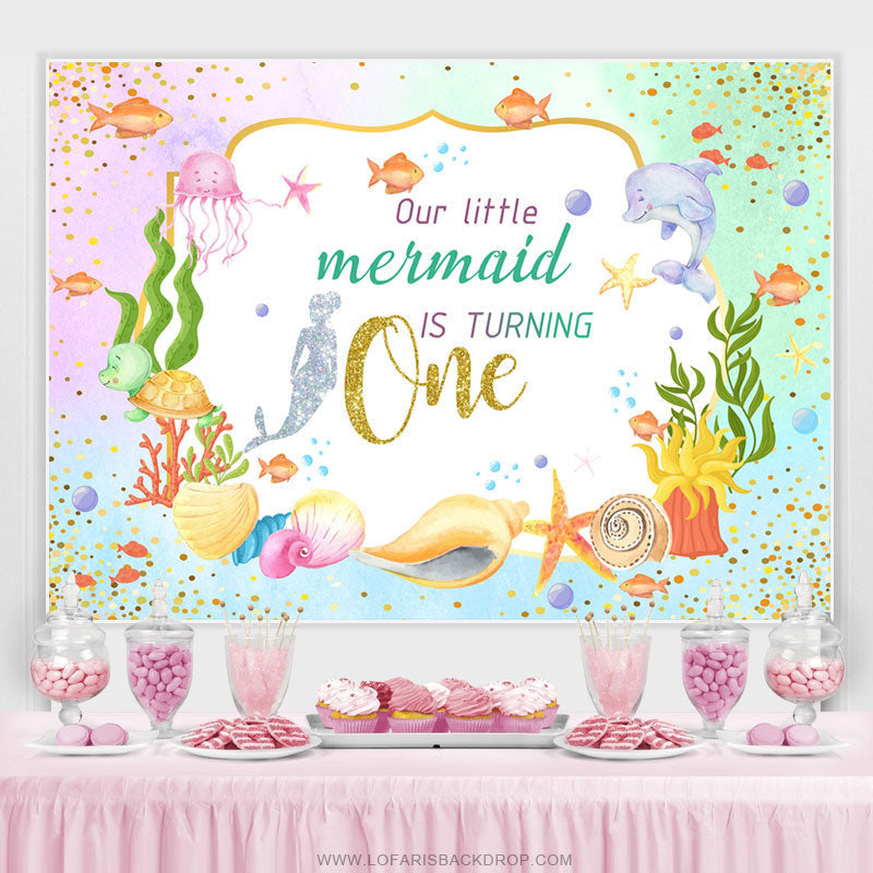Lofaris Our Little Mermaid Is Turning One Cute Birthday Backdrop