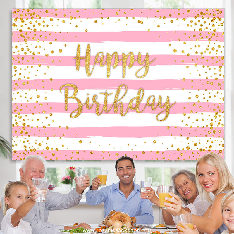 Lofaris Pink And White Stripes Gold Glitter Birthday Backdrop