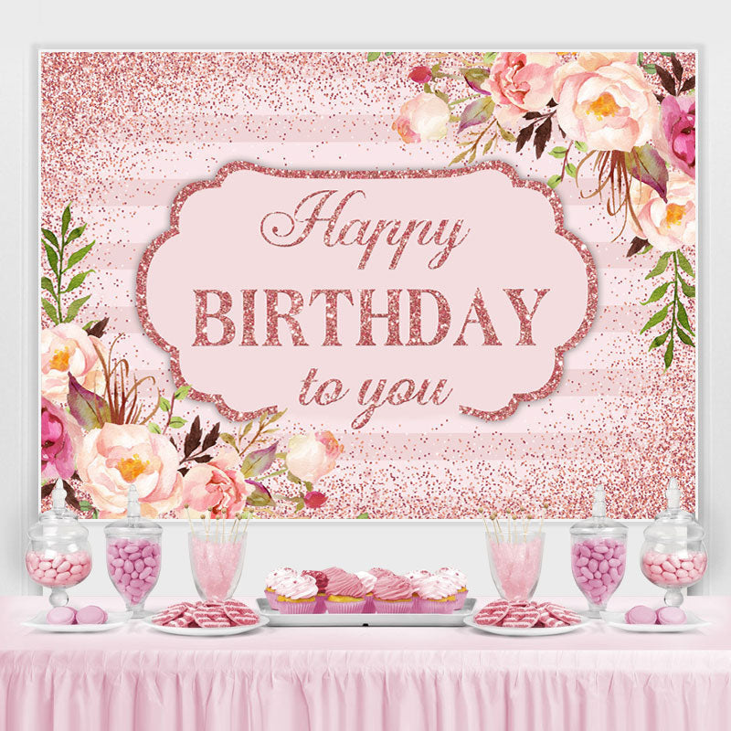 Lofaris Pink Floral and Glitter Happy Birthday to You Backdrop