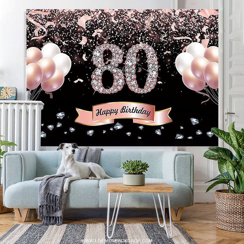 Lofaris Rose Gold Balloons Diamonds Happy 80th Birthday Backdrop For Women