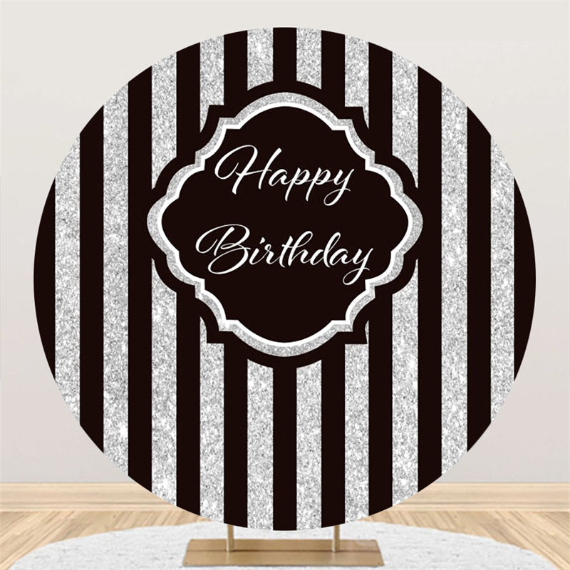 Lofaris Round Simple Silver Black Stripe Happy Birthday Backdrop