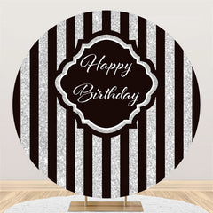 Lofaris Round Simple Silver Black Stripe Happy Birthday Backdrop