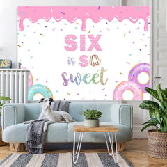 Lofaris Six Is So Sweet Happy Birthday Pink Backdrop For Girls