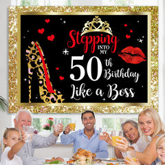 Lofaris Stepping Into My 50th Birthday Like A Boss Backdrop