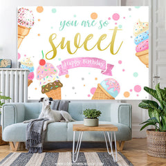 Lofaris Summer Ice Cream You Are So Cute Happy Birthday Backdrop