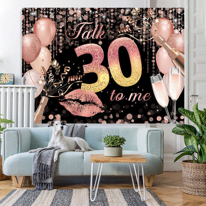 Lofaris Talk 30 To Me Themed Glitter And Balloons Backdrop