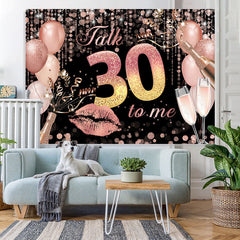 Lofaris Talk 30 To Me Themed Glitter And Balloons Backdrop