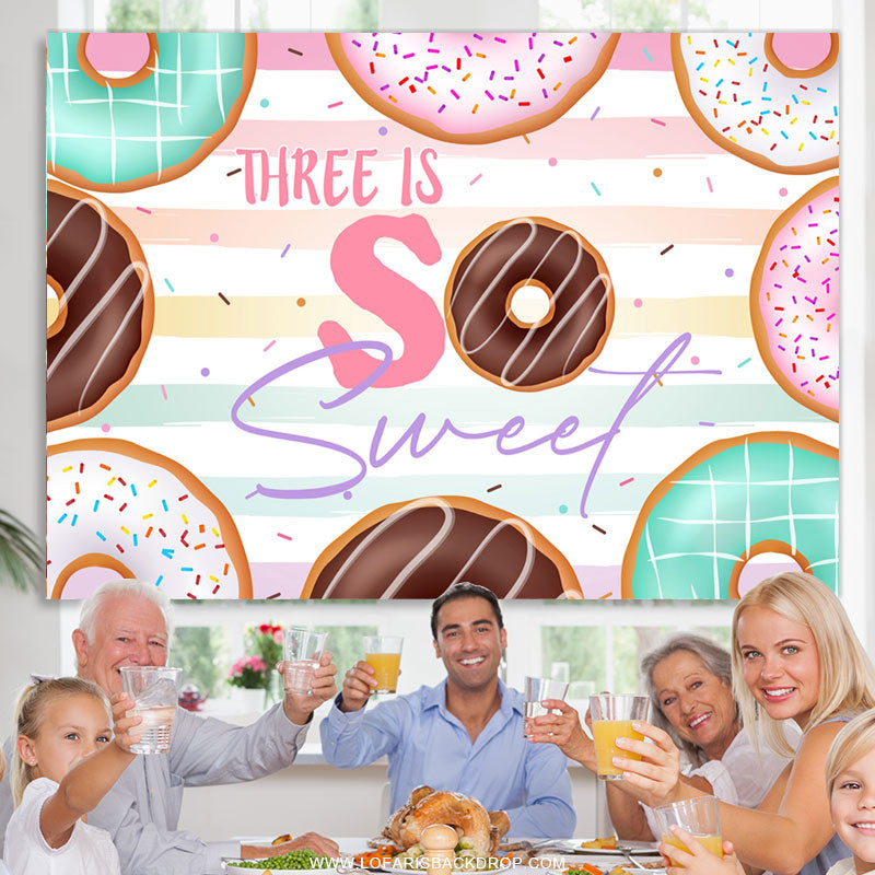 Lofaris Three Is So Sweet Colorful Donut Birthday Backdrop