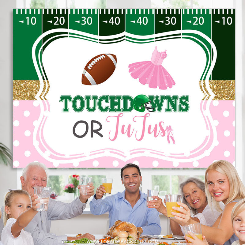 Lofaris Touchdowns Or Tutus Gender Reveal Baby Shower Backdrop