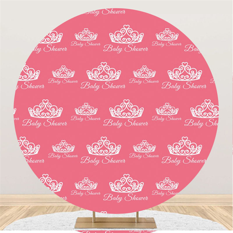 Lofaris White Crown Round Pink Baby Shower Backdrop For Girl