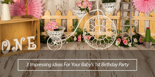3 Impressing Ideas For Your Baby's 1st Birthday Party - Lofaris