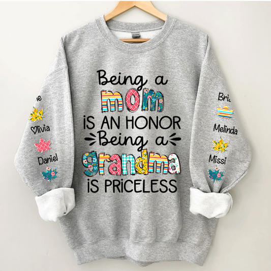 Lofaris Being A Mom Is An Honor Grandma Priceless Custom Nickname and Kids Name CTH01 Sweatshirt
