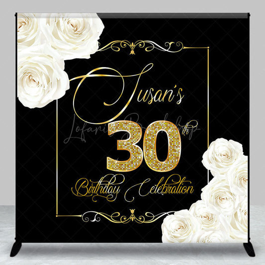 Lofaris Black Gold White Rose Custom 30th Birthday Backdrop