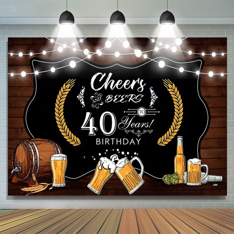Lofaris Cheers Beers Brown Wood Happy 40Th Birthday Backdrop