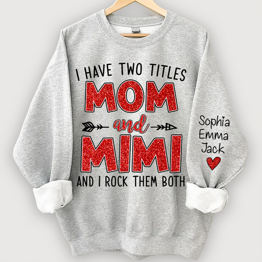 Lofaris Glitter I Have Two Titles Mom And Mimi Christmas Gifts Sweatshirt