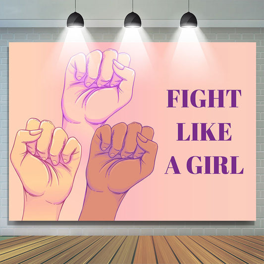 Lofaris Fight Like A Girl Three Color Punchs Feminist Backdrop