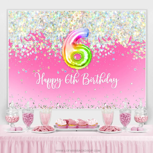 Lofaris Glitter Pink Dreamy Happy 6th Sweet Birthday Backdrop