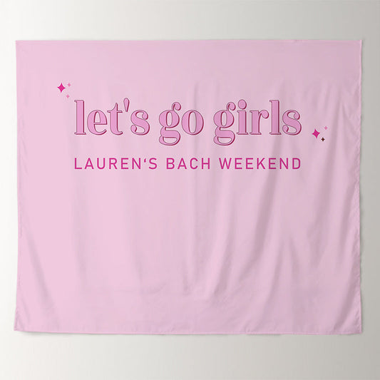 Lofaris Lets Go Girls Bachelorette Weekend Custom Backdrop