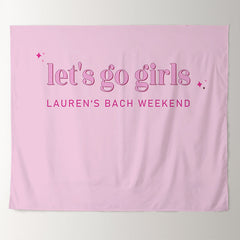 Lofaris Lets Go Girls Bachelorette Weekend Custom Backdrop