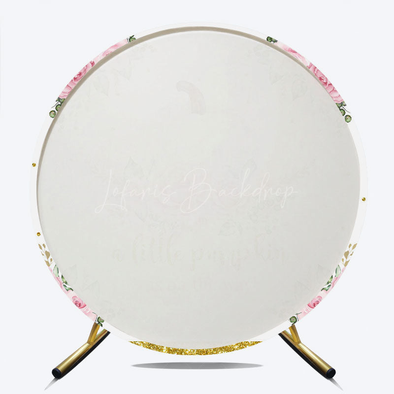 Lofaris A Little Pumpkin is on the Way Round Backdrop Pink Floral and Gold Glitter Girl Baby Shower Party Decor