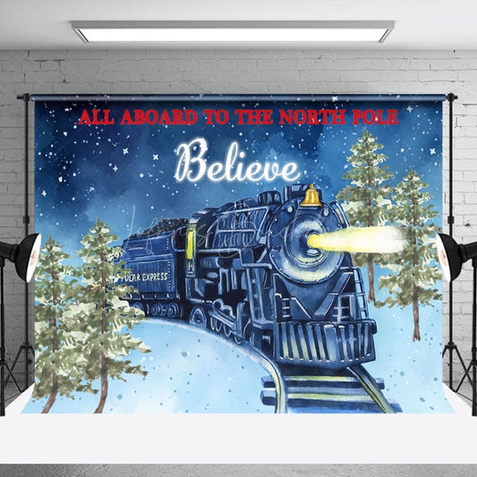 Lofaris All Aboard To North Pole Believe Christmas Backdrop