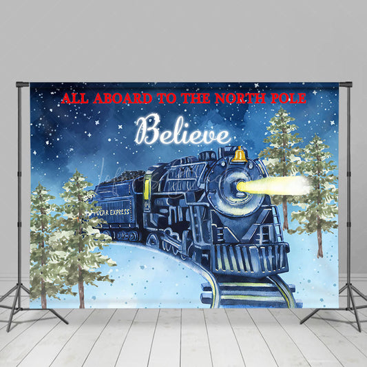 Lofaris All Aboard To North Pole Believe Christmas Backdrop